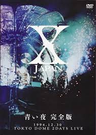 X Japan：青い夜 东京巨蛋演唱会